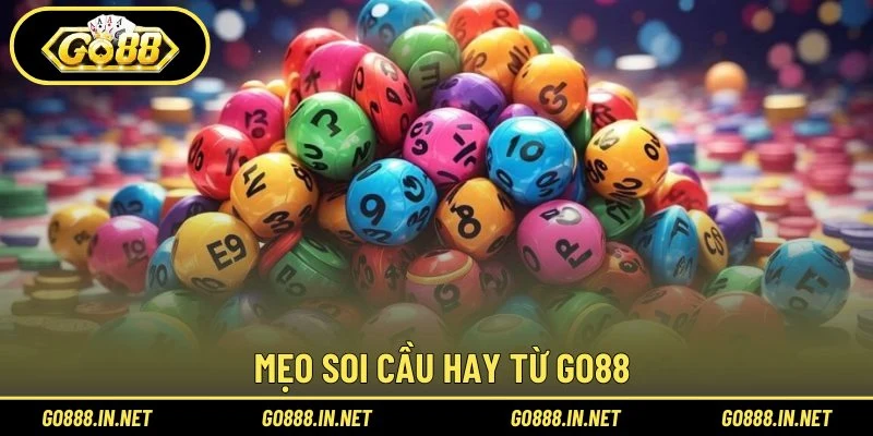 Mẹo soi cầu hay từ Go88