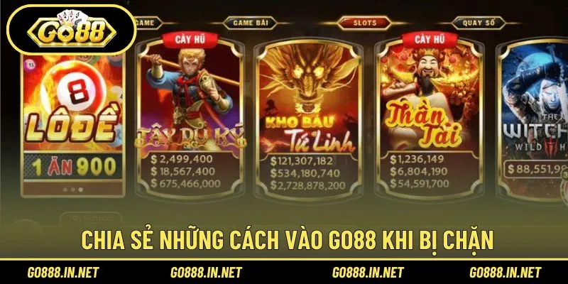 Bật mí cách vào Go88 khi bị chặn hiệu quả